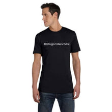 Load image into Gallery viewer, #RefugeesWelcome T-Shirt
